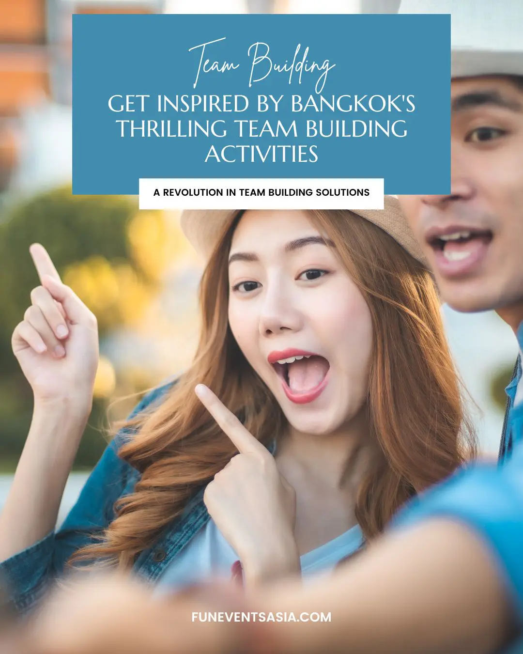 Get Inspired by Bangkok's Thrilling Team Building Activities