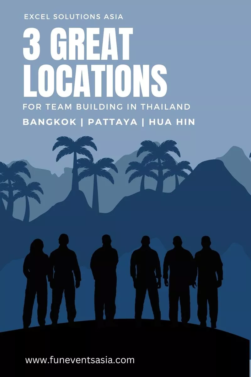 Finding Inspiration: 3 Remarkable Locations for Team Building in Thailand. Bangkok, Pattaya and Hua Hin.